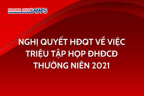 Nghị quyết HĐQT về việc triệu tập họp ĐHĐCĐ thường niên 2021