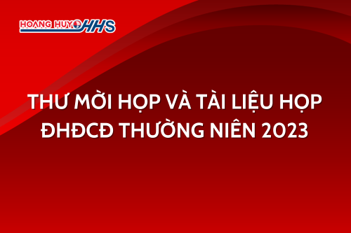 HHS: Thư mời họp và tài liệu Họp ĐHĐCĐ thường niên 2023