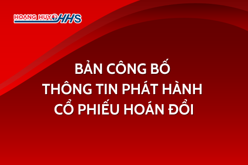HHS: Bản công bố thông tin phát hành cổ phiếu hoán đổi