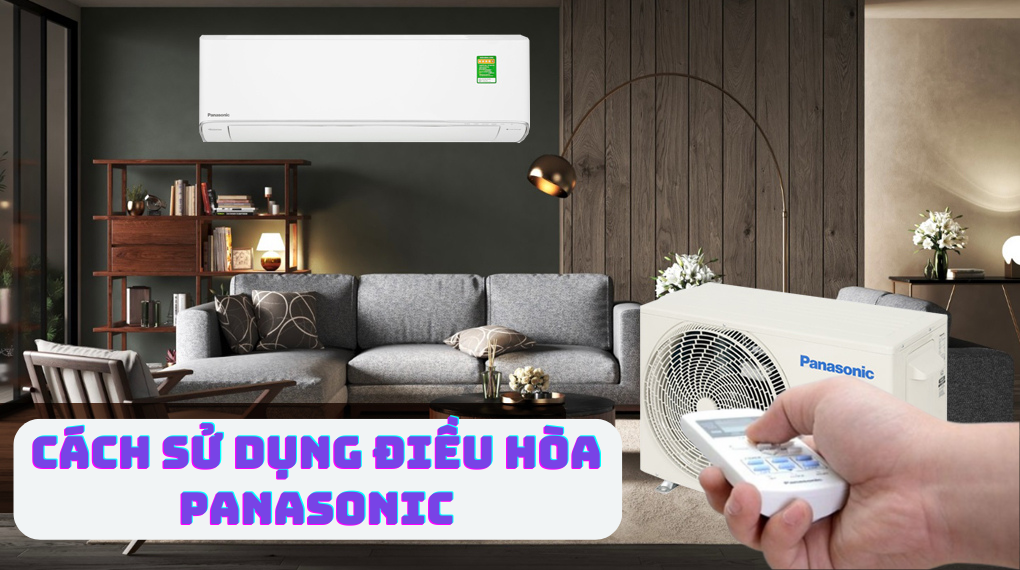 Hướng dẫn sử dụng điều khiển điều hòa Panasonic đúng cách 2024