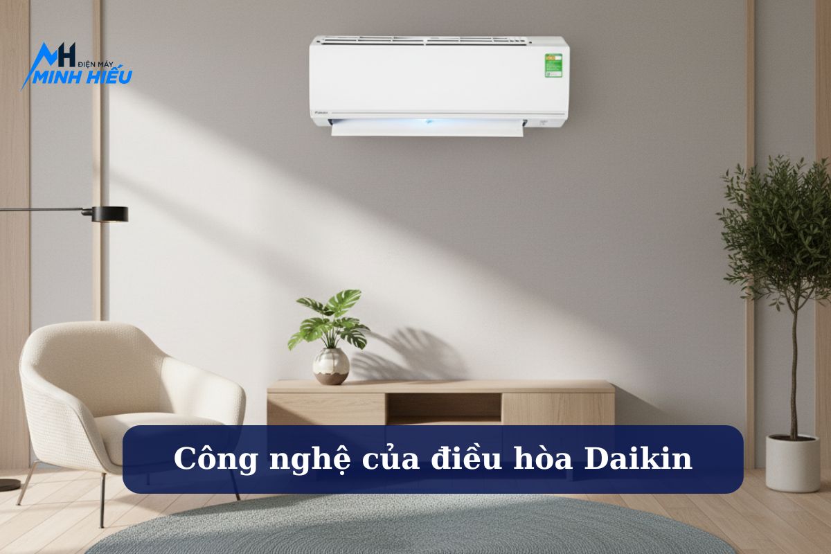 Các công nghệ nổi bật trên điều hòa Daikin 2025