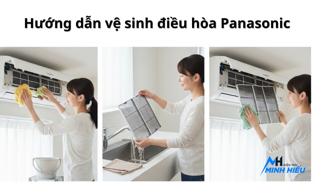 Hướng dẫn vệ sinh điều hòa Panasonic đúng cách tại nhà (Chi tiết A–Z)