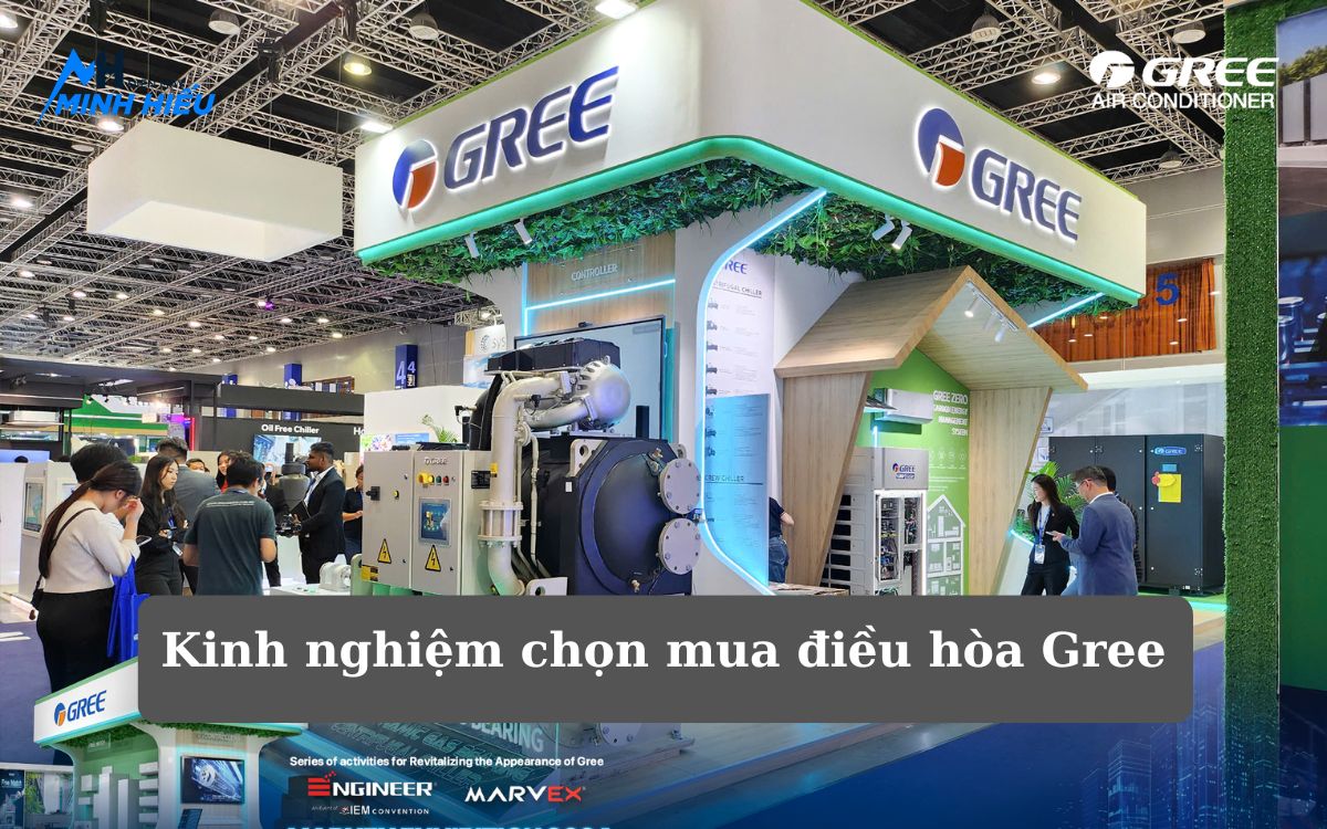 7 Kinh nghiệm mua điều hòa Gree 