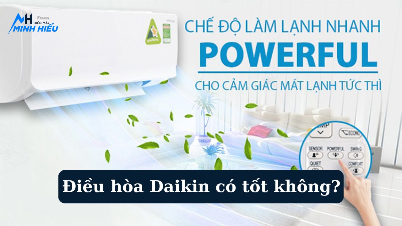 Điều hòa Daikin có tốt không