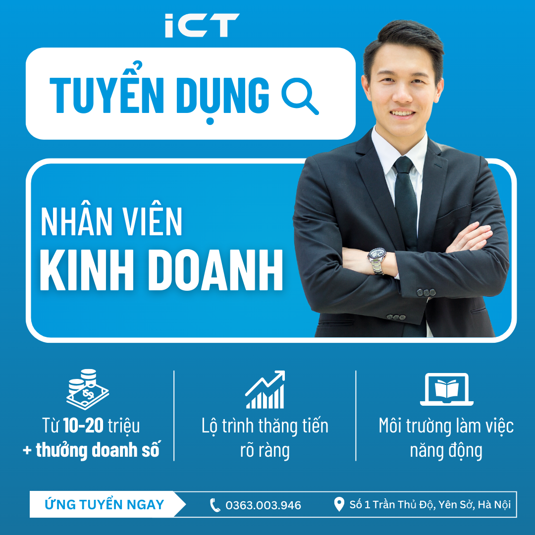 ICT THÔNG BÁO TUYỂN DỤNG NHÂN VIÊN KINH DOANH