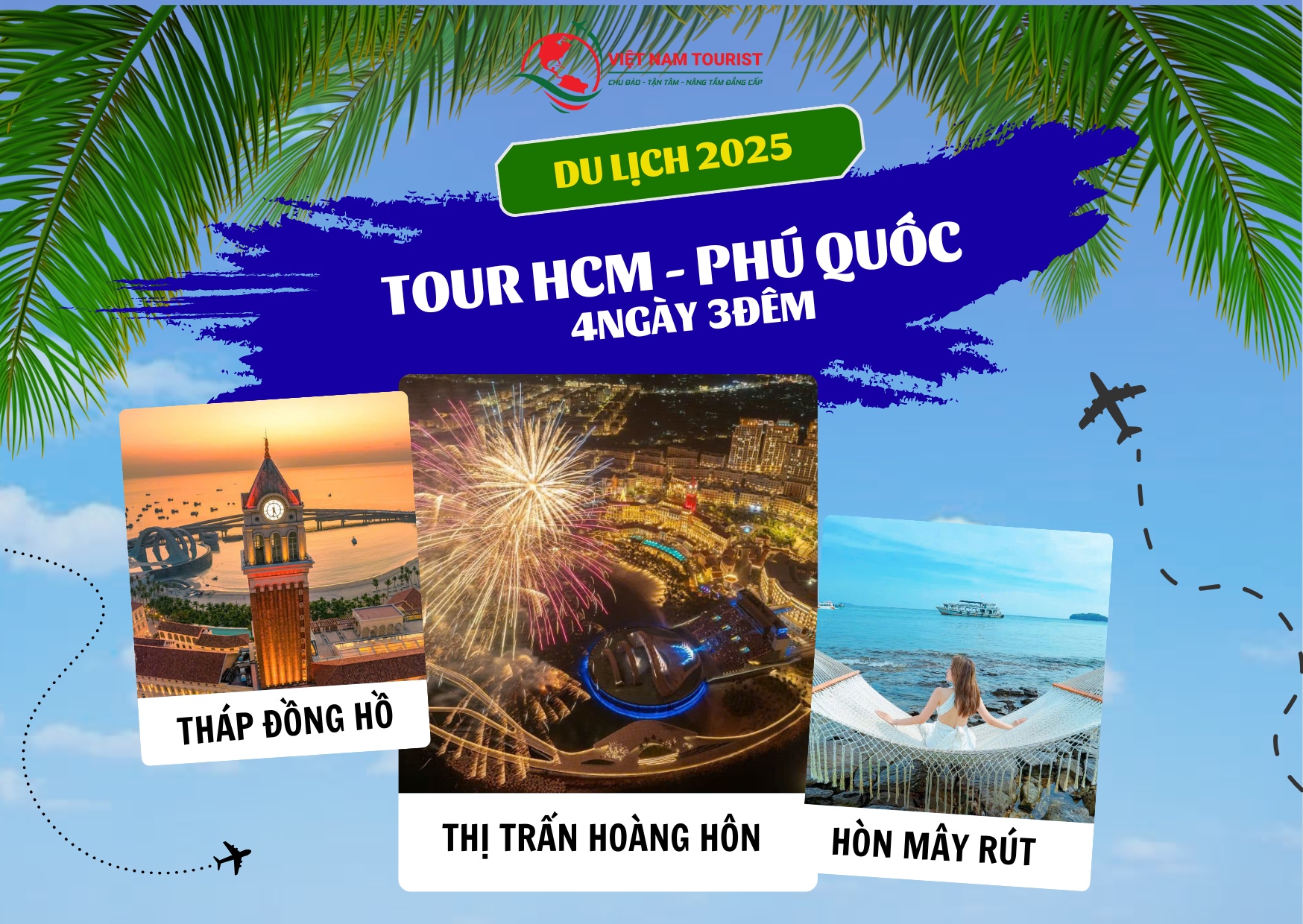 TOUR DU LỊCH HỒ CHÍ MINH - PHÚ QUỐC 4 NGÀY 3 ĐÊM [TRỌN GÓI GIÁ RẺ]