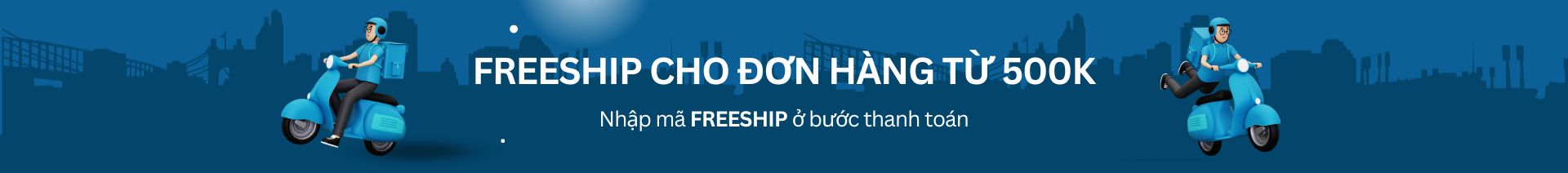 Miễn phí vận chuyển cho đơn hàng từ 500k