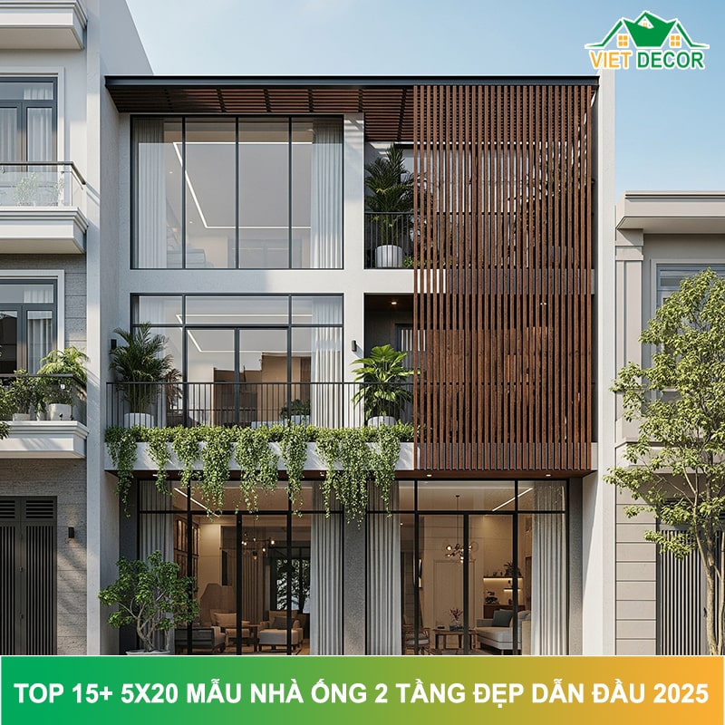 Top 5x20 mẫu nhà ống 2 tầng đẹp dẫn đầu 2026