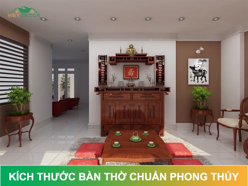 Kích thước bàn thờ chuẩn phong thủy & Những lưu ý cần nhớ