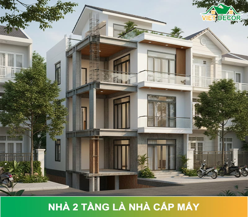 Nhà 2 tầng là nhà cấp mấy? Cách xác định chuẩn nhất