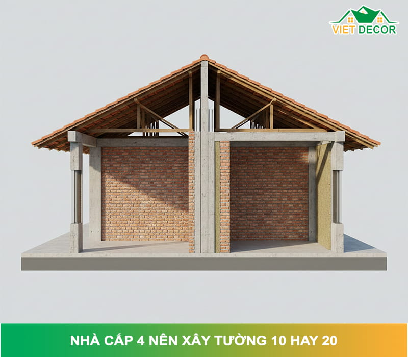 Nhà cấp 4 nên xây tường 10 hay 20? Chuyên gia tư vấn