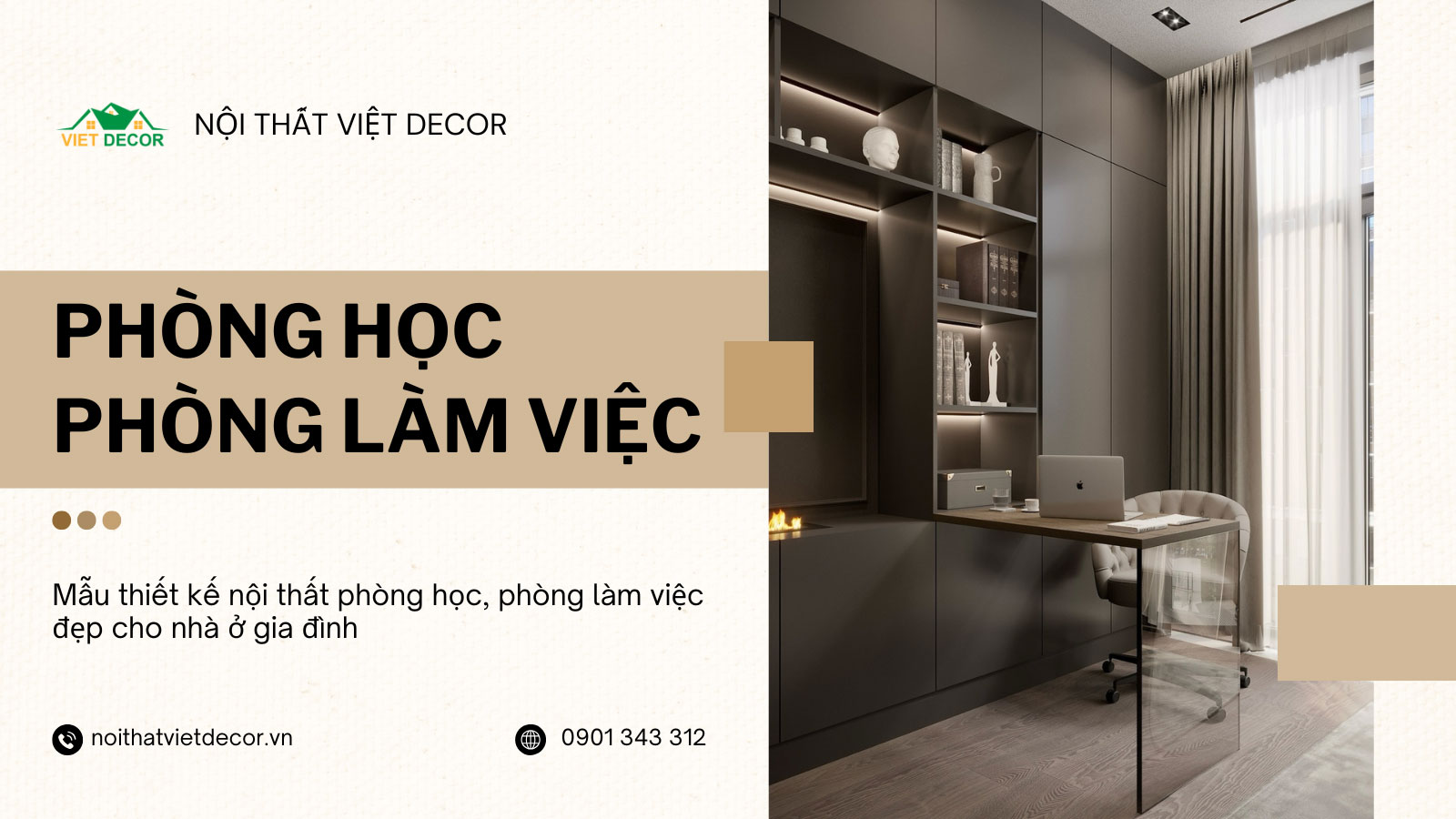 Tổng hợp một số mẫu thiết kế nội thất phòng làm việc, phòng học đẹp
