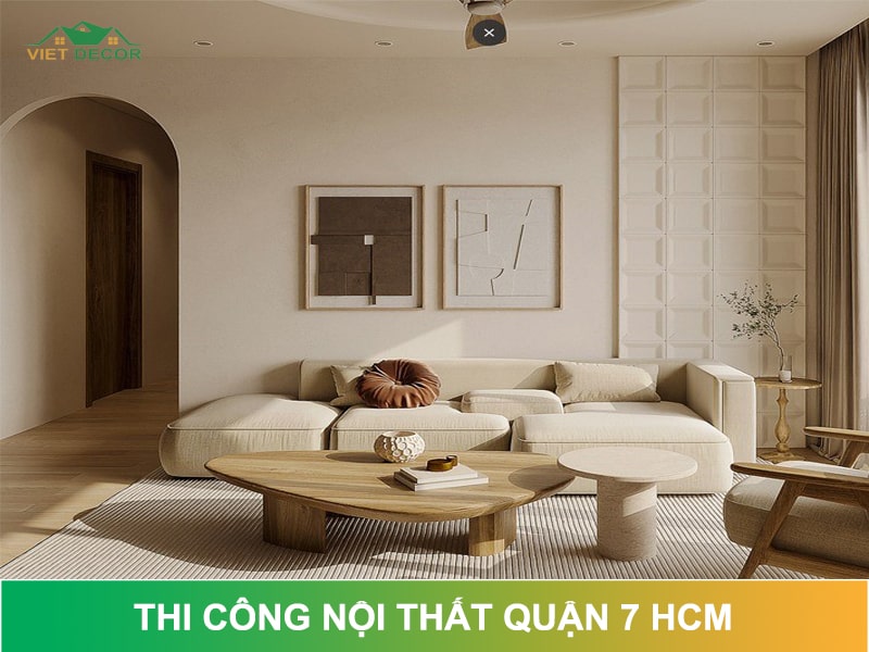 Công ty thi công nội thất Quận 7 HCM uy tín, giá rẻ