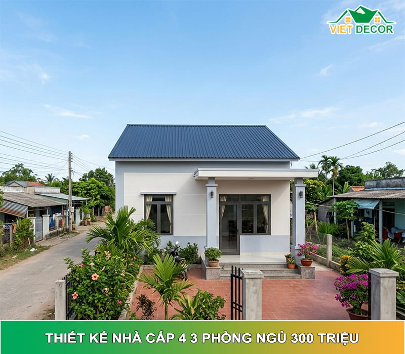 Thiết kế nhà cấp 4 3 phòng ngủ 300 triệu xu hướng 2026