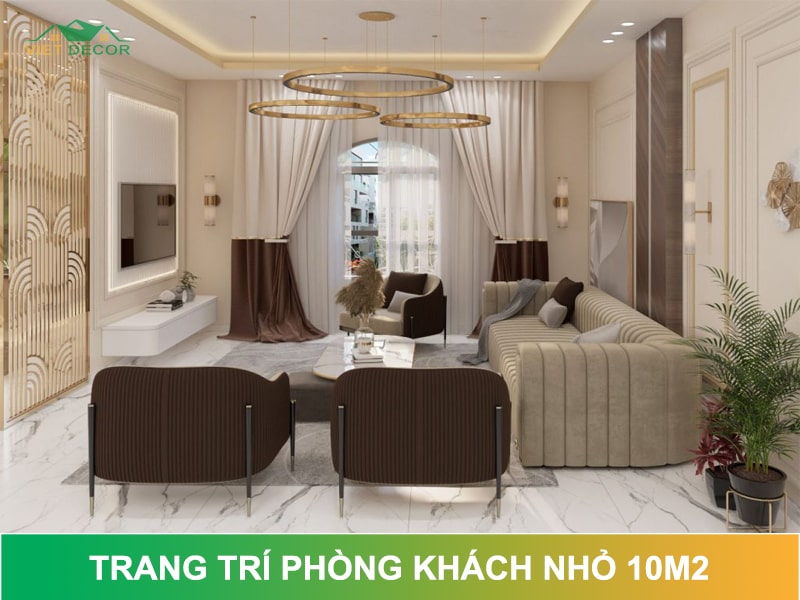 Gợi ý phong cách trang trí phòng khách nhỏ 10m2 ĐẸP NHẤT