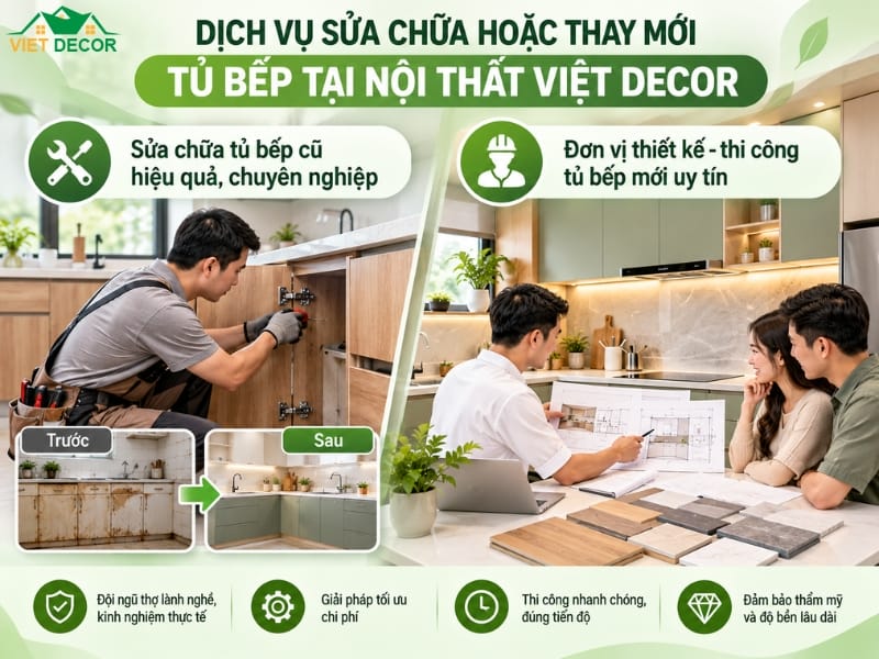 Dịch vụ sửa chữa hoặc thay mới tủ bếp tại Nội Thất Việt Decor