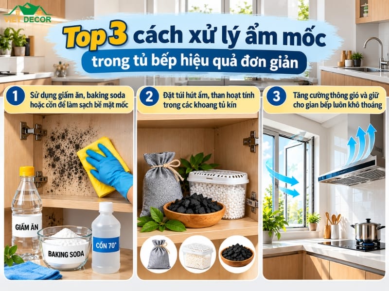 Top 3 cách xử lý ẩm mốc trong tủ bếp hiệu quả đơn giản