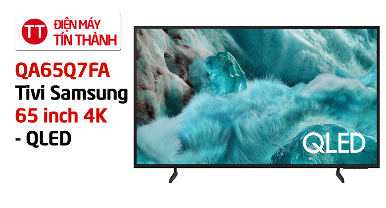 Đánh giá 65Q7FA hình ảnh đỉnh cao, công nghệ AI 4K
