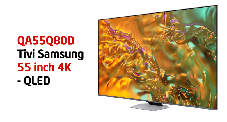 Review Tivi Samsung QA55Q80D: Tại sao nên lên đời ngay bây giờ?