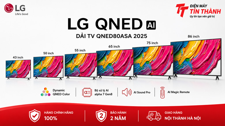 Tivi LG QNED80ASA Series 2025: Nên Chọn Kích Thước Nào?