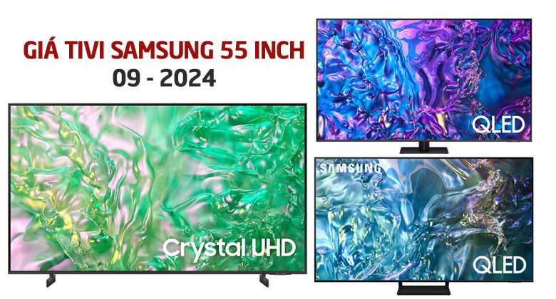 Tổng hợp tivi Samsung 55 inch đời mới nhất 2024 tại điện máy Tín Thành