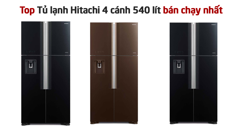 Top Tủ lạnh Hitachi 4 cánh 540 lít bán chạy nhất tháng 8 năm 2024