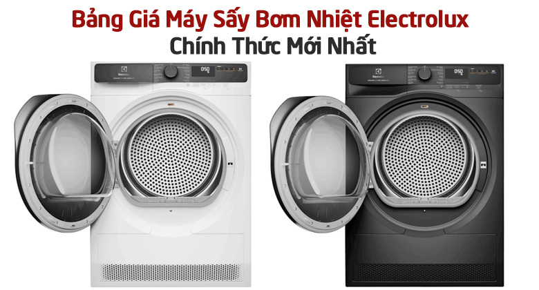 Bảng Giá Máy Sấy Bơm Nhiệt Electrolux