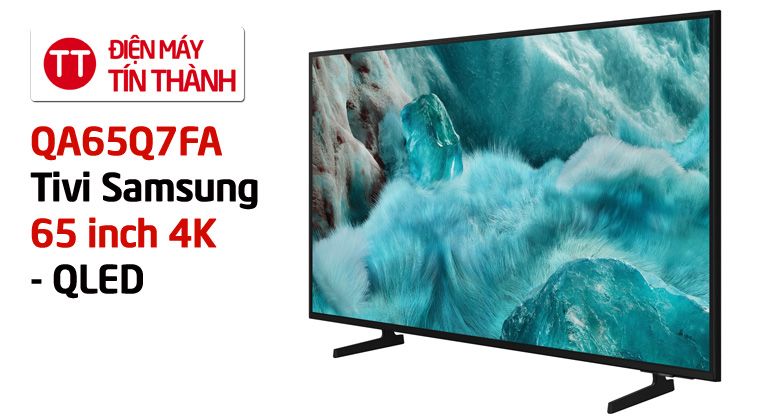 Đánh giá 65Q7FA hình ảnh đỉnh cao, công nghệ AI 4K