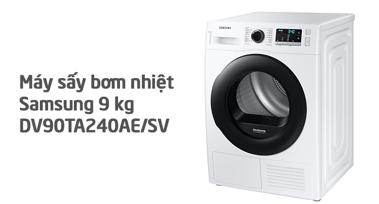 Máy Sấy Bơm Nhiệt Samsung 9 Kg DV90TA240AE/SV: Sự Lựa Chọn Hoàn Hảo Cho Gia Đình