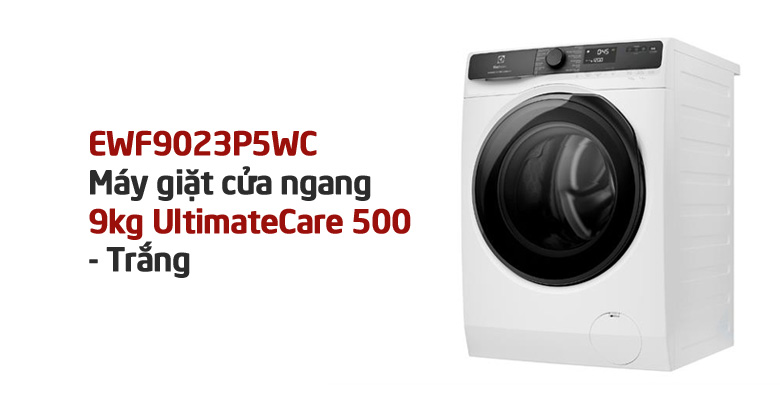Máy giặt Electrolux UltimateCare 500 Inverter 9 kg EWF9023P5WC