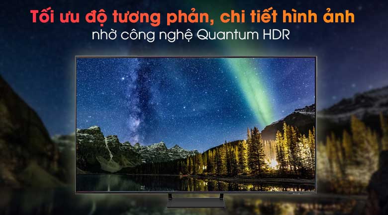 Tăng độ chi tiết và tương phản hình ảnh nhờ công nghệ Quantum HDR