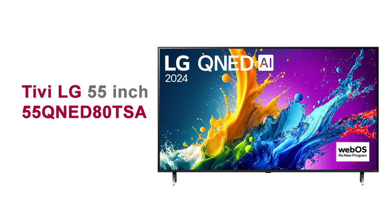 Smart Tivi QNED LG 4K 55 inch 55QNED80TSA