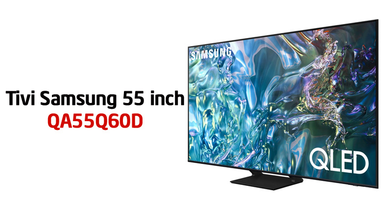 Smart Tivi QLED Samsung 4K 55 inch 55Q60D
