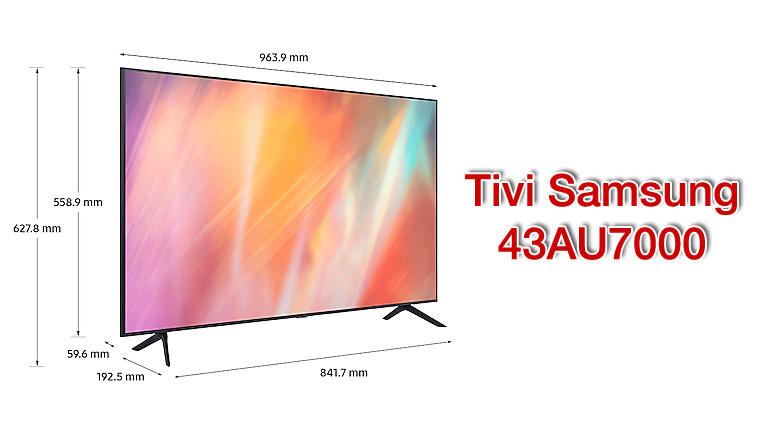 Top 3 tivi 43 inch Samsung đáng mua nhất năm 2024