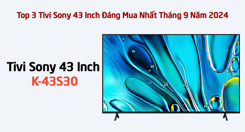 Google Tivi Sony 4K 43 Inch K-43S30