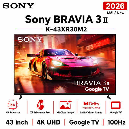 Google Tivi Sony BRAVIA 3 II K-43XR30M2 4K 43 inch 2026