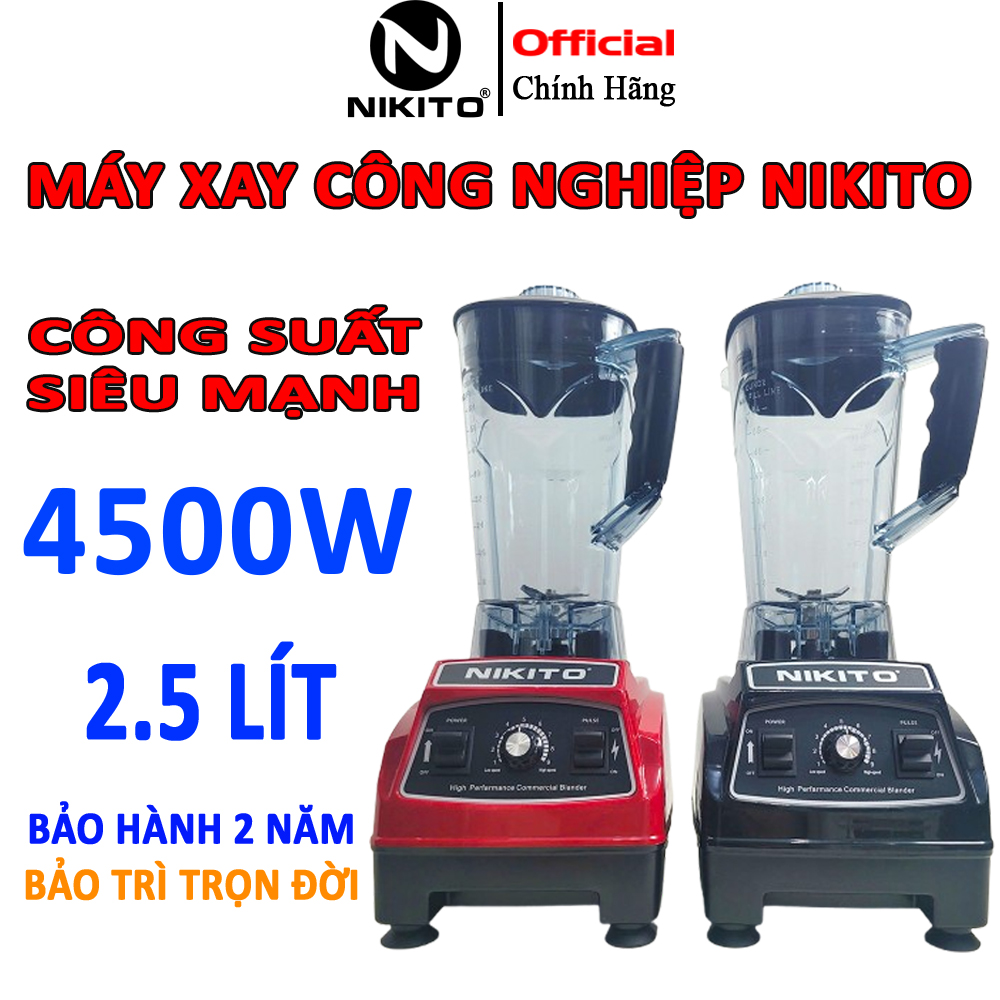 Máy Xay Sinh Tố Công Nghiệp NIKITO 4500W Cối 2.5L Xay Rau Má,Sữa Hạt,Tôm,Cua Cá, Nước Sốt,Sinh Tố Đá Xay, Bảo Hành 2 Năm