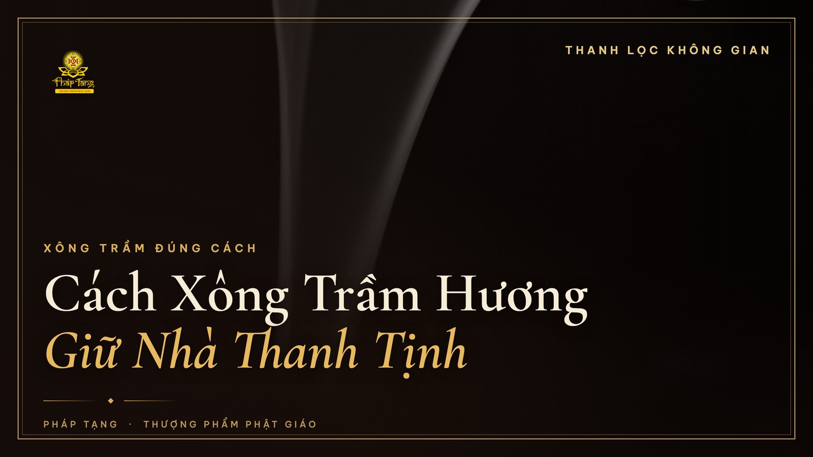 Cách Xông Trầm Hương Đúng Cách Để Thanh Lọc Không Gian