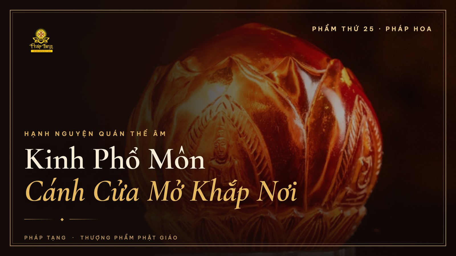 Kinh Phổ Môn: Vì Sao Gắn Với Hạnh Nguyện Quán Thế Âm
