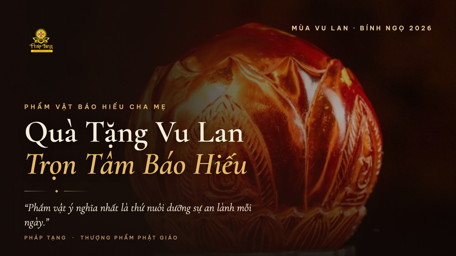 Quà Tặng Vu Lan Cao Cấp: Gợi Ý Phẩm Vật Báo Hiếu Ý Nghĩa