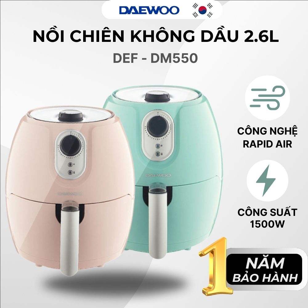 Nồi chiên không dầu Daewoo DEF-DM555 công suất 1500w công nghệ Rapid Air giảm béo siêu hiệu quả, bảo hành 12 tháng