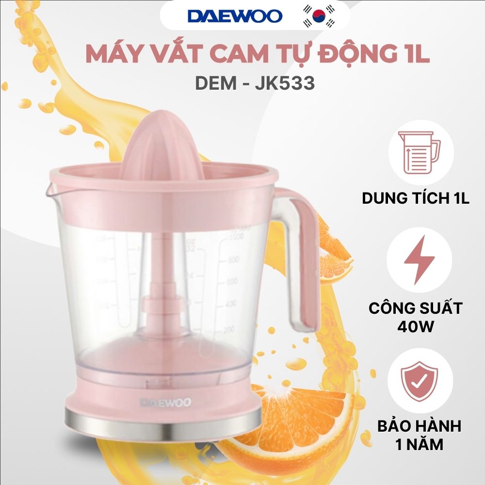 Máy vắt cam Daewoo DEM-JK533 dung tích 1 lít, công suất 40w, bền bỉ, bảo hành 1 năm