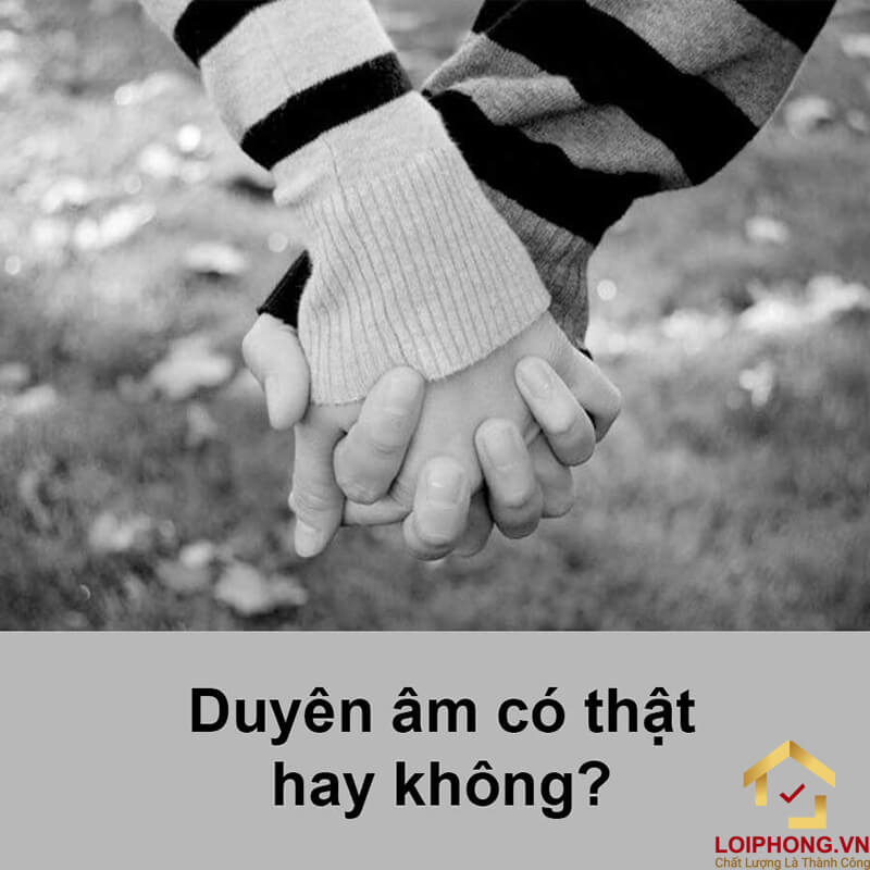 Duyên âm là gì? Làm rõ 4 loại duyên âm trong Đạo Phật
