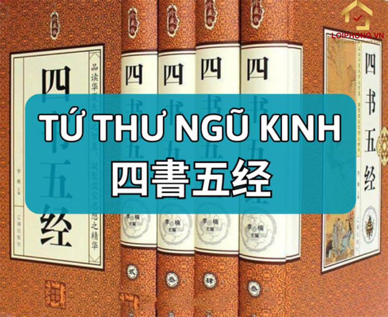 Tứ Thư Ngũ Kinh - Tác phẩm kinh điển của văn học Trung Quốc