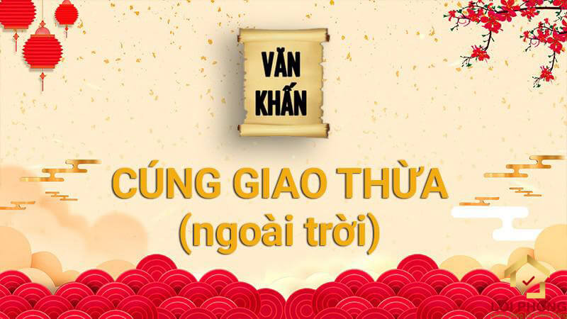 Bài cúng Giao thừa ngoài trời số 1: