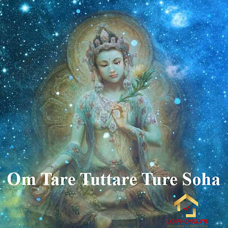 Ý nghĩa của thần chú Om Tare Tuttare Ture Soha
