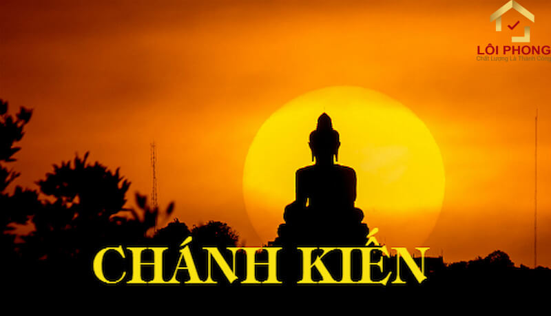 Chánh kiến là bước quan trọng giúp con người tìm tới được sự thành thơi và hạnh phúc
