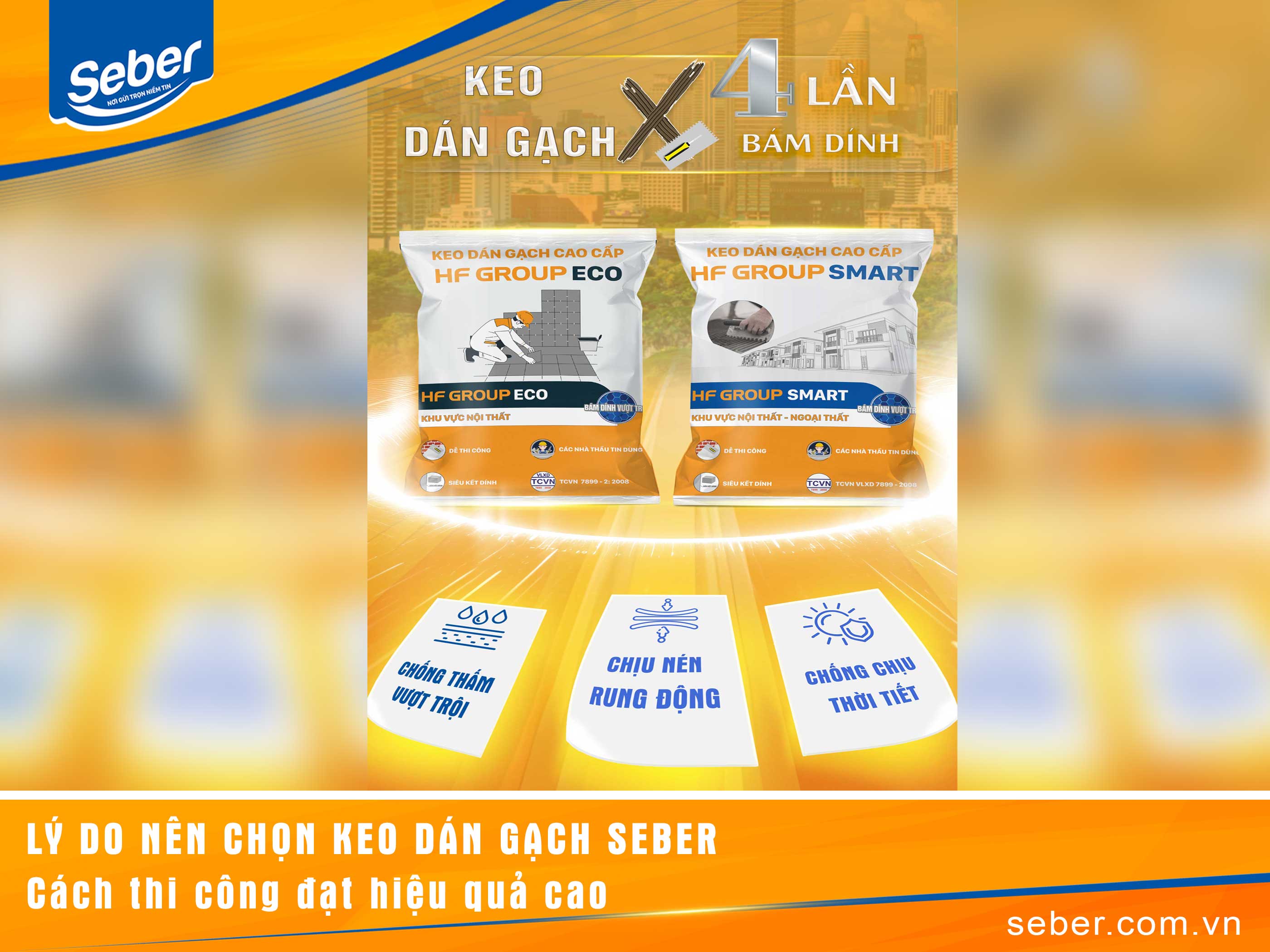 Lý Do Nên Chọn Keo Dán Gạch Seber Và Cách Thi Công Đạt Hiệu Quả Cao