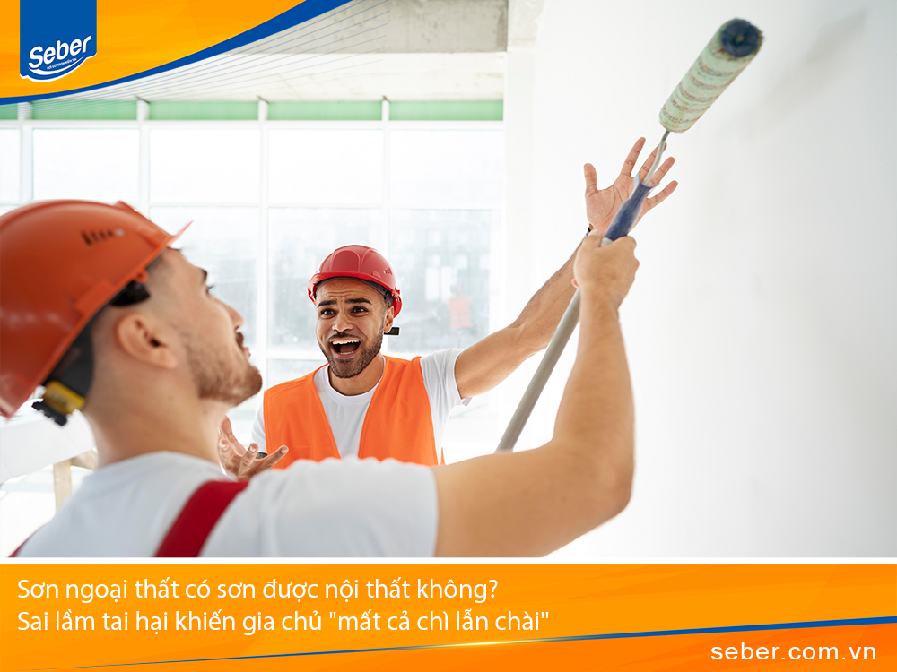 Sơn ngoại thất có sơn được nội thất không? Sai lầm tai hại khiến gia chủ 