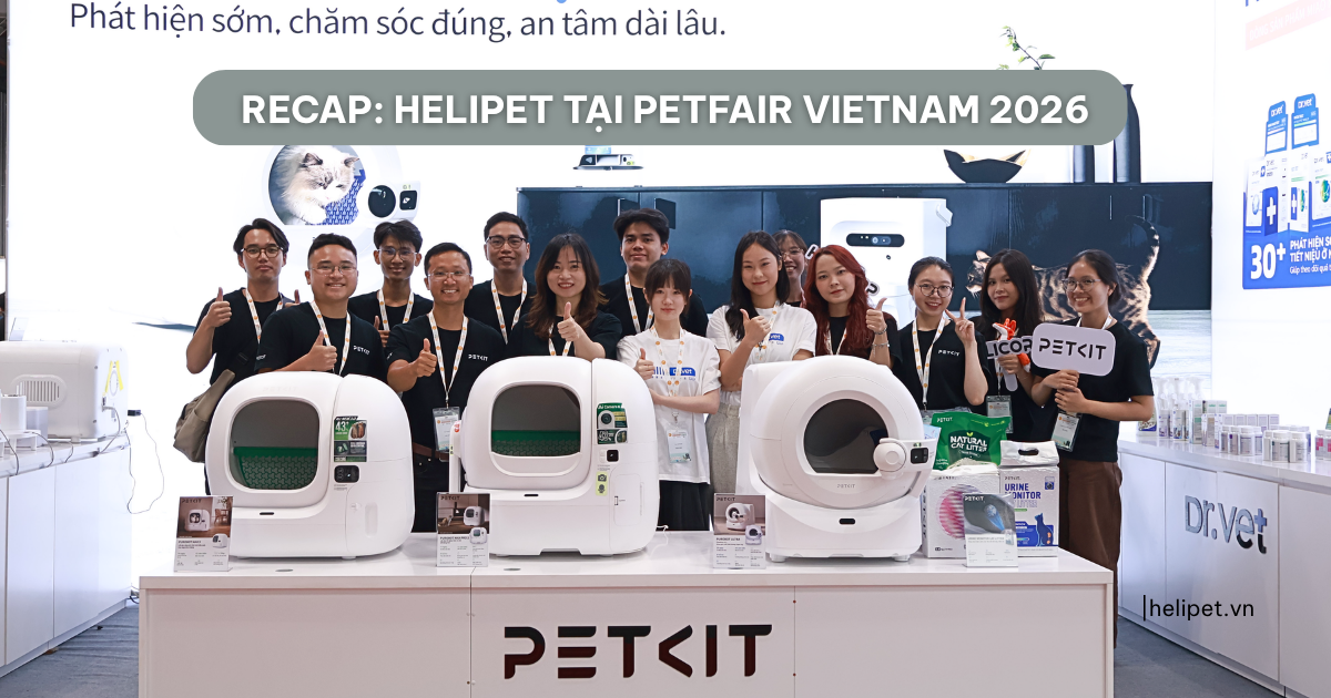 Recap Petfair Vietnam 2026: 3 ngày tạo dấu ấn của HeLiPet
